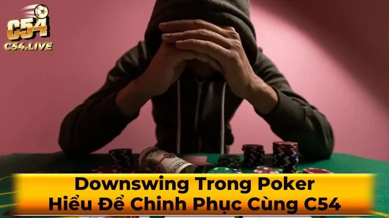 Cách đối phó với Downswing