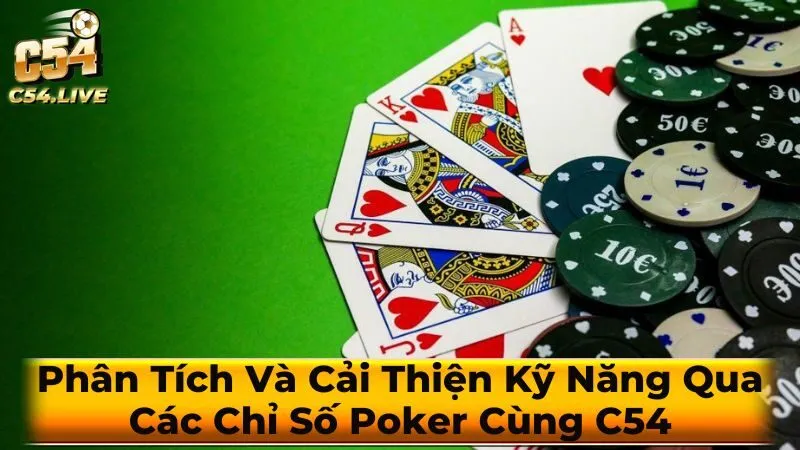 Các Chỉ Số Poker Cơ Bản